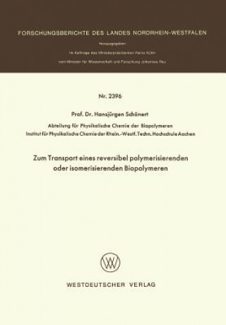 Książka Zum Transport Eines Reversibel Polymerisierenden Oder Isomerisierenden Biopolymeren Hansjürgen Schönert