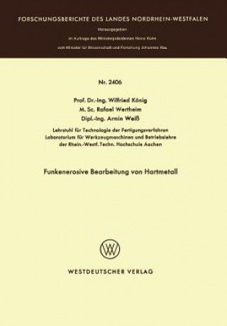 Книга Funkenerosive Bearbeitung Von Hartmetall Wilfried König