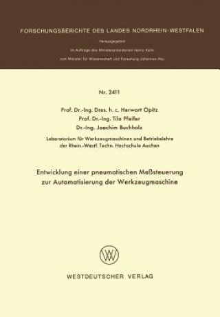 Kniha Entwicklung Einer Pneumatischen Me steuerung Zur Automatisierung Der Werkzeugmaschine Herwart Opitz