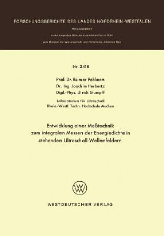 Kniha Entwicklung Einer Me technik Zum Integralen Messen Der Energiedichte in Stehenden Ultraschall-Wellenfeldern Reimar Pohlmann