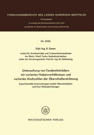 Книга Experimentelle Untersuchungen Axialer  berschallgitter Und Ihrer Wechselwirkungen R. Simon