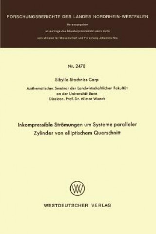 Książka Inkompressible Str mungen Um Systeme Paralleler Zylinder Von Elliptischem Querschnitt Sibylle Stachniss-Carp