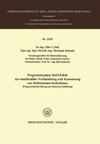 Könyv Programmsystem Mavamm Zur Maschinellen Vorbereitung Und Auswertung Von Multimoment-Aufnahmen Otto F. Dall