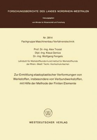 Knjiga Zur Ermittlung Elastoplastischer Verformungen Von Werkstoffen, Insbesondere Von Verbundwerkstoffen, Mit Hilfe Der Methode Der Finiten Elemente Alex Troost