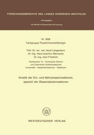 Carte Kinetik der Ein- und Mehrphasenreaktoren, Speziell der Blasensaulenreaktoren Horst Langemann