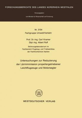 Kniha Untersuchungen zur Reduzierung der Lärmimmission propellergetriebener Leichtflugzeuge und Motorsegler Carl Kramer