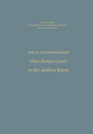Kniha UEber Hirten-Genre in Der Antiken Kunst Nikolaus Himmelmann