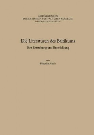 Kniha Die Literaturen Des Baltikums Friedrich Scholz