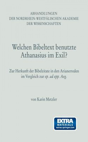 Kniha Welchen Bibeltext Benutzte Athanasius Im Exil? Karin Metzler