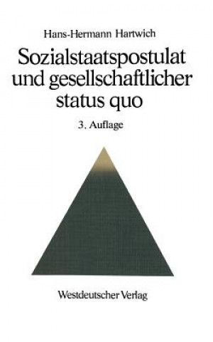 Książka Sozialstaatspostulat Und Gesellschaftlicher Status Quo Hans-Hermann Hartwich