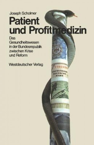 Книга Patient Und Profitmedizin Joseph Scholmer