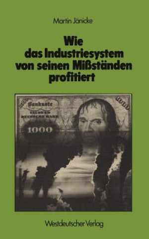 Carte Wie das Industriesystem von Seinen Missstanden Profitiert Martin Jänicke
