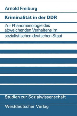 Kniha Kriminalitat in der DDR Arnold Freiburg