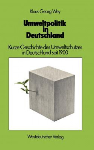 Kniha Umweltpolitik in Deutschland Klaus-Georg Wey