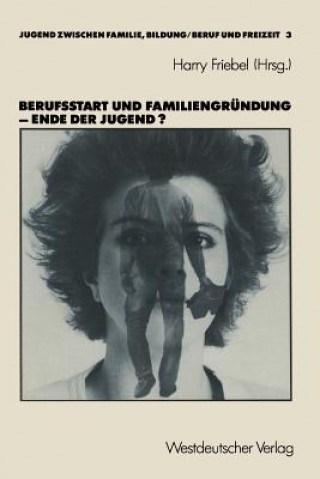 Carte Berufsstart Und Familiengrundung -- Ende Der Jugend? Harry Friebel