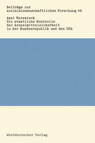 Buch Die Staatliche Kontrolle der Arzneimittelsicherheit in der Bundesrepublik und den USA Axel Murswieck