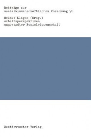 Kniha Arbeitsperspektiven Angewandter Sozialwissenschaft Helmut Klages