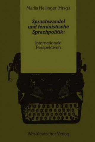 Книга Sprachwandel und Feministische Sprachpolitik: Internationale Perspektiven Marlis Hellinger