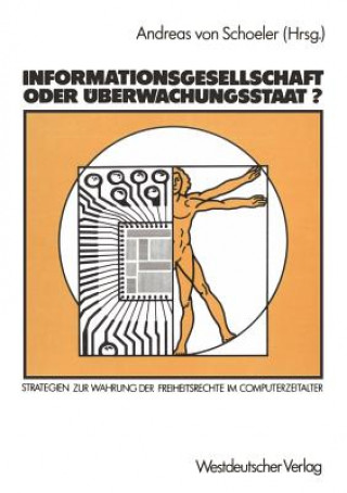 Kniha Informationsgesellschaft Oder Uberwachungsstaat? Andreas von Schoeler