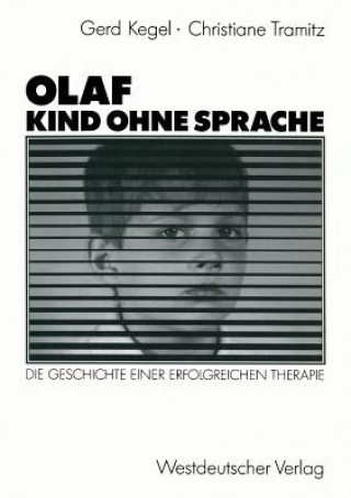 Carte Olaf -- Kind Ohne Sprache Gerd Kegel