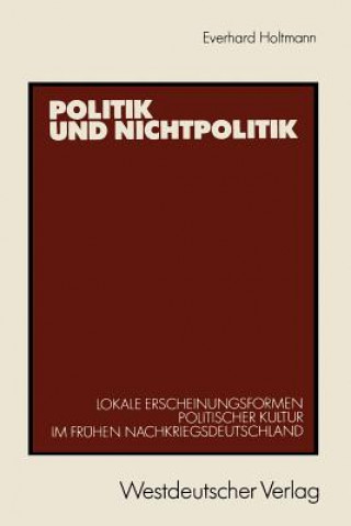 Kniha Politik Und Nichtpolitik Everhard Holtmann