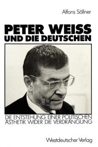 Carte Peter Weiss und die Deutschen Alfons Söllner