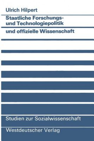 Книга Staatliche Forschungs- Und Technologiepolitik Und Offizielle Wissenschaft 