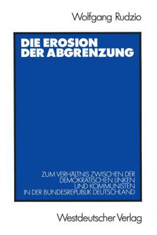 Könyv Die Erosion Der Abgrenzung Wolfgang Rudzio