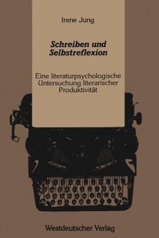 Livre Schreiben und Selbstreflexion Irene Jung