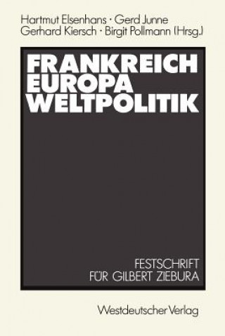 Kniha Frankreich - Europa - Weltpolitik Hartmut Elsenhans