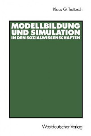 Kniha Modellbildung Und Simulation in Den Sozialwissenschaften 