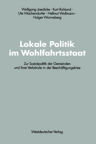 Kniha Lokale Politik Im Wohlfahrtsstaat Wolfgang Jaedicke