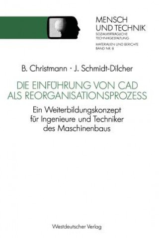 Könyv Die Einfuhrung Von CAD ALS Reorganisationsprozess Bernhard Christmann