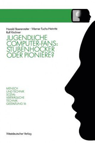 Kniha Jugendliche Computer-Fans: Stubenhocker Oder Pioniere? Harald Baerenreiter