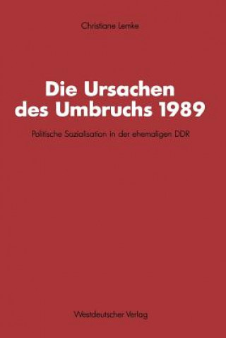 Könyv Die Ursachen Des Umbruchs 1989 Christiane Lemke