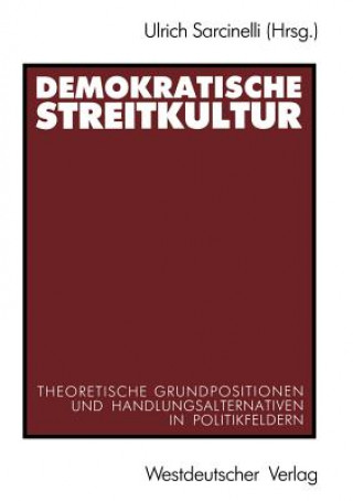 Könyv Demokratische Streitkultur Ulrich Sarcinelli