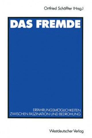 Könyv Das Fremde Ortfried Schäffter