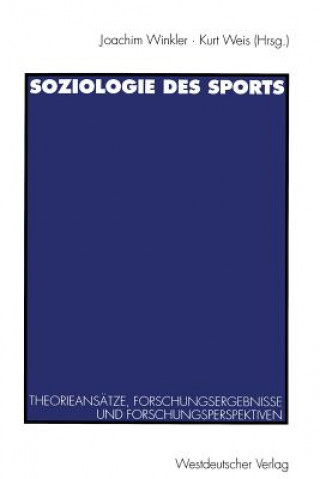 Könyv Soziologie Des Sports Kurt Weis