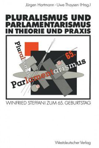 Könyv Pluralismus und Parlamentarismus in Theorie und Praxis Jürgen Hartmann