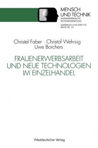 Kniha Frauenerwerbsarbeit Und Neue Technologien Im Einzelhandel Christof Wehrsig