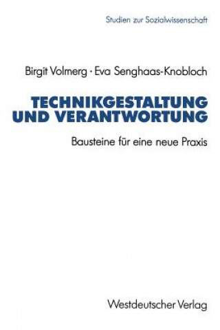 Könyv Technikgestaltung Und Verantwortung Eva Senghaas-Knobloch