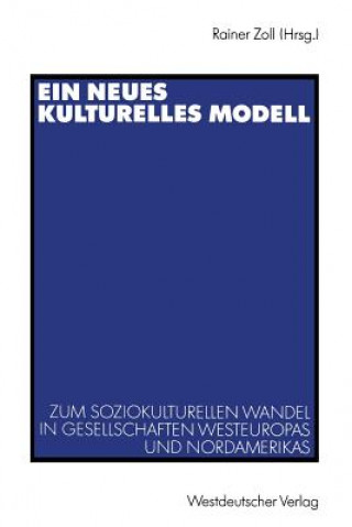 Kniha Ein Neues Kulturelles Modell Rainer Zoll