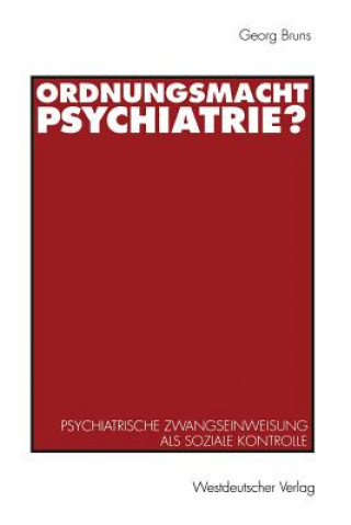 Buch Ordnungsmacht Psychiatrie? Georg Bruns