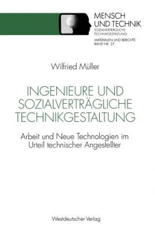 Könyv Ingenieure Und Sozialvertragliche Technikgestaltung Wilfried Müller