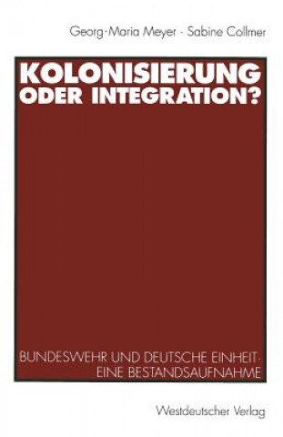 Carte Kolonisierung Oder Integration? Georg-Maria Meyer