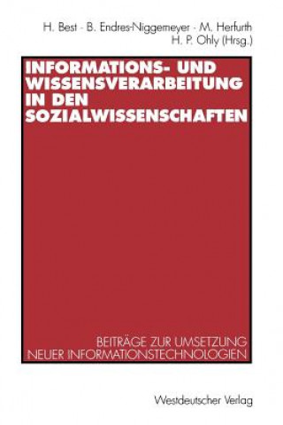 Kniha Informations- Und Wissensverarbeitung in Den Sozialwissenschaften Heinrich Best