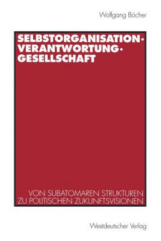 Kniha Selbstorganisation, Verantwortung, Gesellschaft Wolfgang Böcher