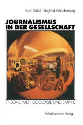 Book Journalismus in Der Gesellschaft Siegfried Weischenberg