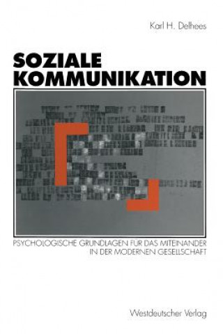 Kniha Soziale Kommunikation Karl H. Delhees