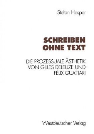 Kniha Schreiben Ohne Text Stefan Hesper